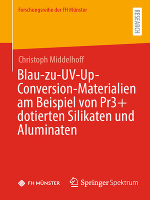 cover image of Blau-zu-UV-Up-Conversion-Materialien am Beispiel von Pr3+ dotierten Silikaten und Aluminaten